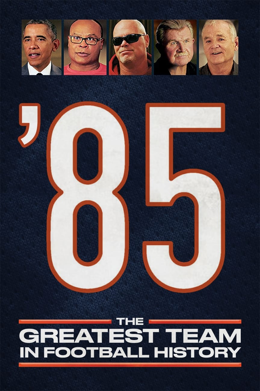 Постер '85: The Greatest Team in Football History